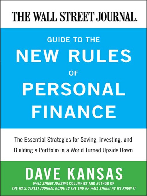 Title details for The Wall Street Journal Guide to the New Rules of Personal Finance by Dave Kansas - Available